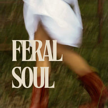 Load image into Gallery viewer, Feral Soul